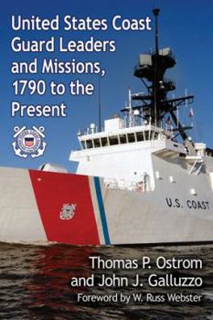 Paperback United States Coast Guard Leaders and Missions, 1790 to the Present Book