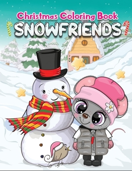 Paperback Christmas coloring book snowfriends: 40+ fun and relaxing Christmas Snowman designs To Draw Book