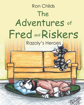 Paperback The Adventures of Fred and Riskers: Razoly's Heroes Book