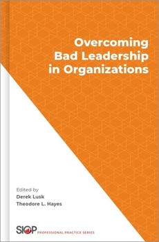 Hardcover Overcoming Bad Leadership in Organizations Book