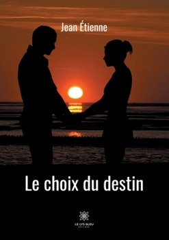 Paperback Le choix du destin [French] Book