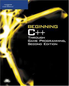 Paperback Beginning C++ Through Game Programming, Second Edition Book