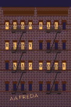 Paperback Goodbye, Rudy Kazoody Book