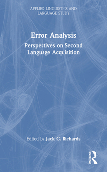 Error Analysis Perspectives on Second Language Acq (Applied Linguistics and Language Study) - Book  of the Applied Linguistics and Language Study