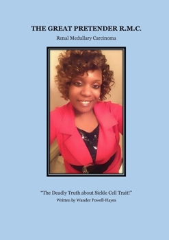 Paperback "The Great Pretender R.M.C.: Renal Medullary Carcinoma Book