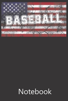 Baseball American Flag: Blank Lined Notebook Funny Birthday Gifts, To Do Lists, Notepad, Christmas Halloween Gift