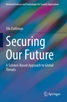 Paperback Securing Our Future: A Science-Based Approach to Global Threats Book