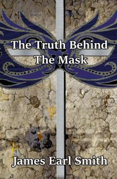 Paperback The Truth Behind The Mask Book