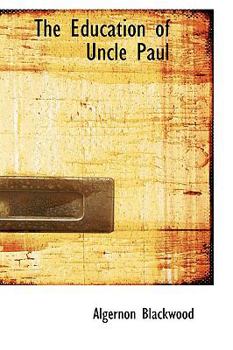 Hardcover The Education of Uncle Paul Book