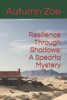 Paperback Resilience Through Shadows: A Spearta Mystery Book