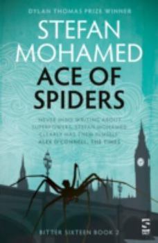 Paperback Ace of Spiders: Book 2 (Bitter Sixteen) Book