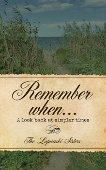 Paperback Remember When...: A Look Back at Simpler Times Book