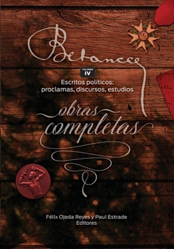 Paperback Ramon Emeterio Betances: Obras completas (Vol. IV): Escritos politicos: proclamas, discursos, estudios [Spanish] Book