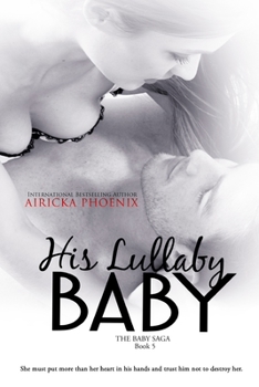 His Lullaby Baby - Book #5 of the Baby Saga