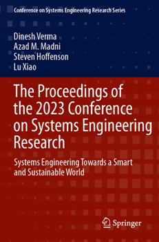 Paperback The Proceedings of the 2023 Conference on Systems Engineering Research: Systems Engineering Towards a Smart and Sustainable World Book