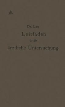 Paperback Leitfaden Für Die Ärztliche Untersuchung [German] Book