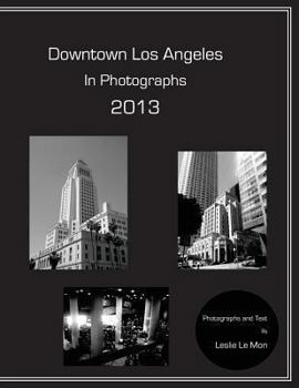 Paperback Downtown Los Angeles in Photographs 2013 Book