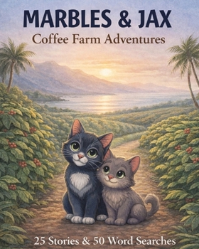 Marbles & Jax: Coffee Farm Adventures: Cozy Island Stories and Word Search Puzzles (Marbles & Jax Island Stories)