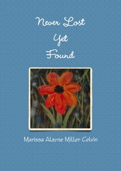 Paperback Never Lost Yet Found Book