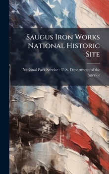 Hardcover Saugus Iron Works National Historic Site Book
