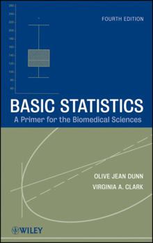 Hardcover Basic Statistics: A Primer for the Biomedical Sciences Book