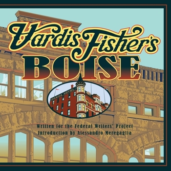 Paperback Vardis Fisher's Boise Book