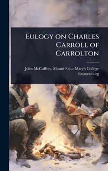 Eulogy on Charles Carroll of Carrolton