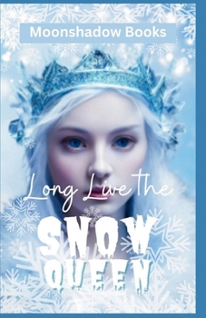 Paperback Long Live the Snow Queen Book
