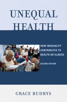 Paperback Unequal Health: How Inequality Contributes to Health or Illness Book