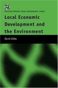 Hardcover Local Economic Development and the Environment Book