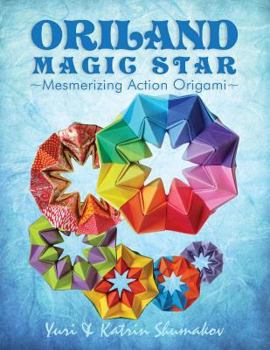 Paperback Oriland Magic Star: Mesmerizing Action Origami Book