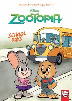 Hardcover Disney Zootopia: School Days (Younger Readers Graphic Novel) Book