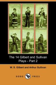 Paperback The 14 Gilbert and Sullivan Plays, Part 2 Book