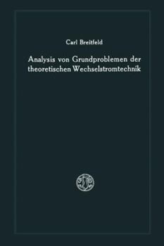 Paperback Analysis Von Grundproblemen Der Theoretischen Wechselstromtechnik [German] Book