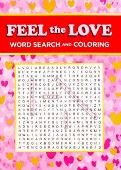 Feel the Love Word Search and Coloring (Coloring Book & Word Search)