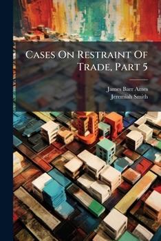Paperback Cases On Restraint Of Trade, Part 5 Book