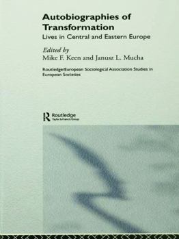 Paperback Autobiographies of Transformation: Lives in Central and Eastern Europe Book