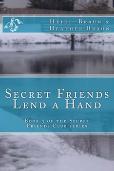 Secret Friends Lend a Hand (The Secret Friends Club)