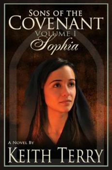 Hardcover Sophia (Sons of the Covenant, Volume 1) Book