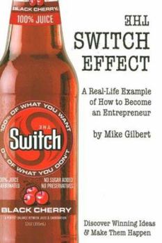 Paperback The Switch Effect: A Real-Life Example of How to Become an Entrepreneur Book