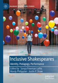 Paperback Inclusive Shakespeares: Identity, Pedagogy, Performance Book