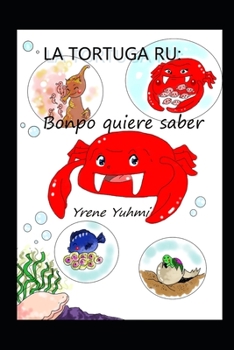Paperback La tortuga Ru: Bonpo quiere saber [Spanish] Book