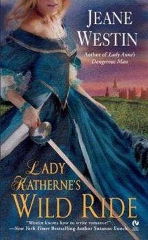 Lady Katherne's Wild Ride - Book #2 of the Lady Trilogy