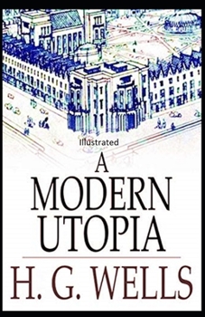 Paperback A Modern Utopia Illustrated Book