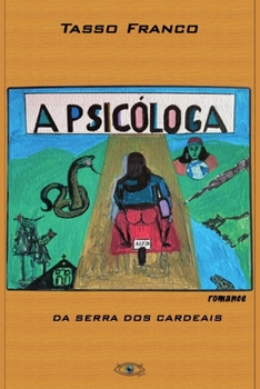 Paperback A Psicóloga da Serra dos Cardeais [Portuguese] Book