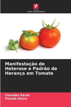 Paperback Manifestação de Heterose e Padrão de Herança em Tomate [Portuguese] Book