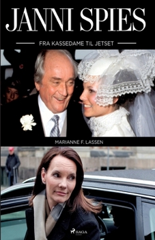 Janni Spies - fra kassedame til jetset