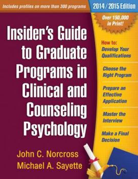 Paperback Insider's Guide to Graduate Programs in Clinical and Counseling Psychology: 2014/2015 Edition Book