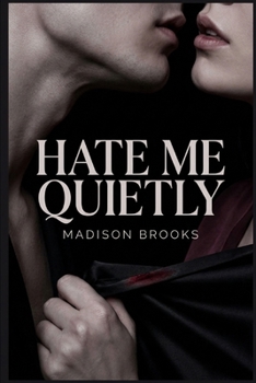Paperback Hate Me Quietly Book