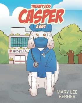 Paperback Therapy Dog Casper: A Gift Book